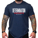 Determination Will Never Betray You Shirt